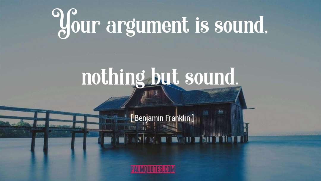 Puchid Sound quotes by Benjamin Franklin