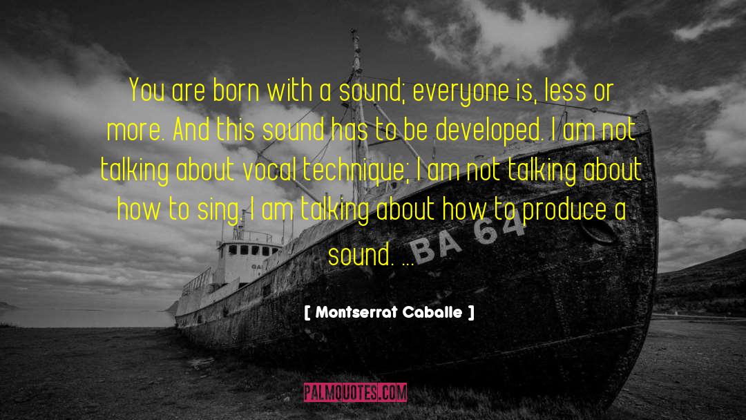 Puchid Sound quotes by Montserrat Caballe