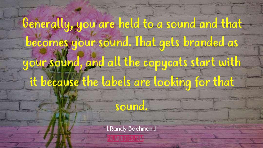 Puchid Sound quotes by Randy Bachman