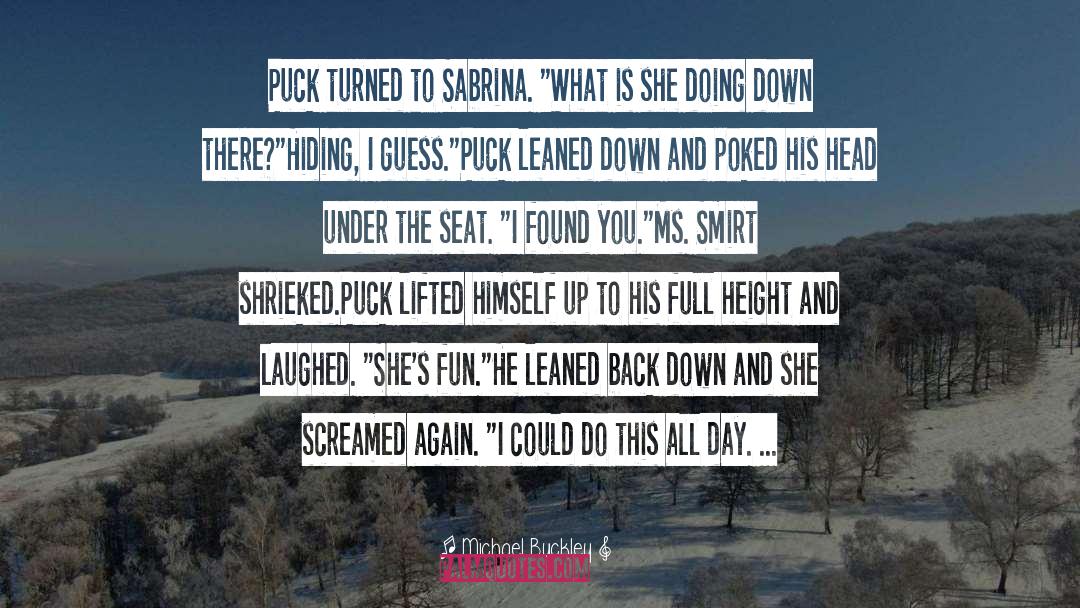 Puck quotes by Michael Buckley