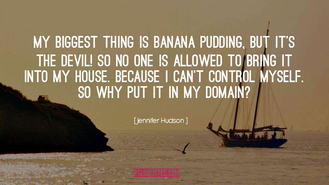 Pudding quotes by Jennifer Hudson