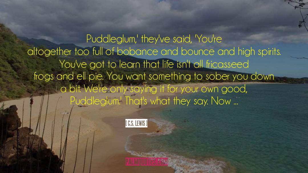 Puddleglum quotes by C.S. Lewis