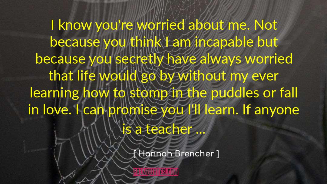 Puddles quotes by Hannah Brencher