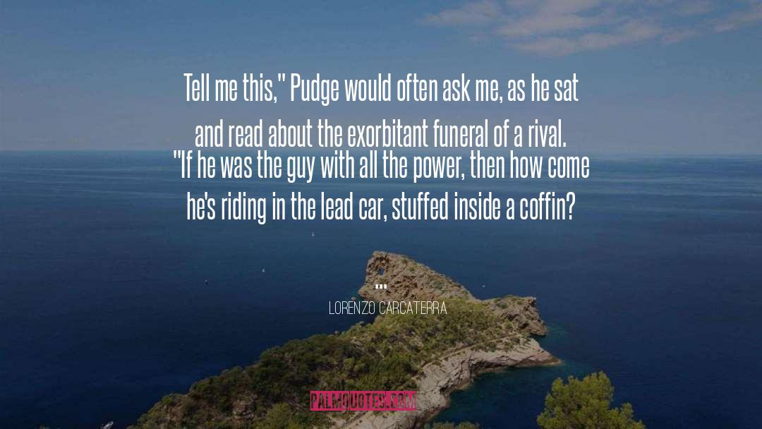 Pudge quotes by Lorenzo Carcaterra