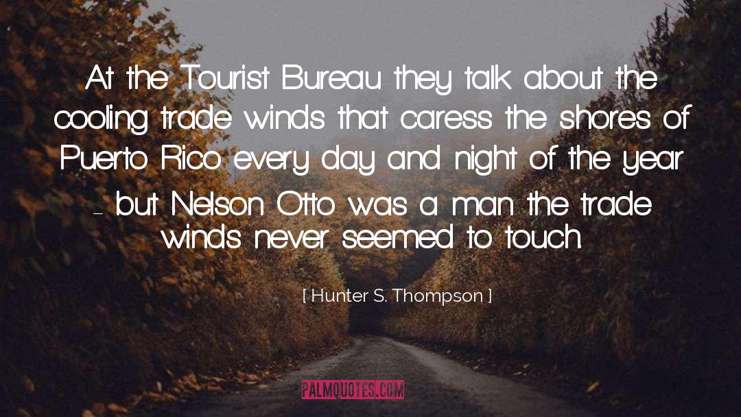 Puerto quotes by Hunter S. Thompson