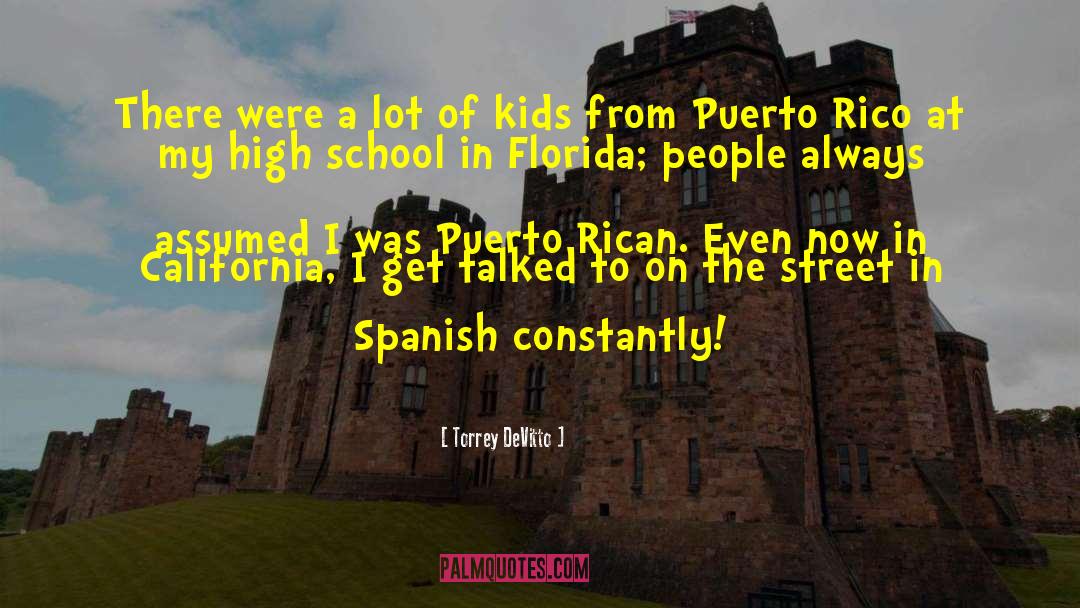 Puerto Rican quotes by Torrey DeVitto