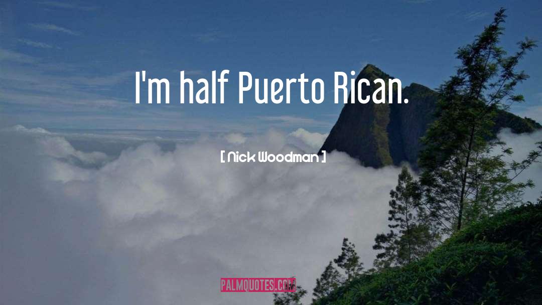 Puerto Rican quotes by Nick Woodman