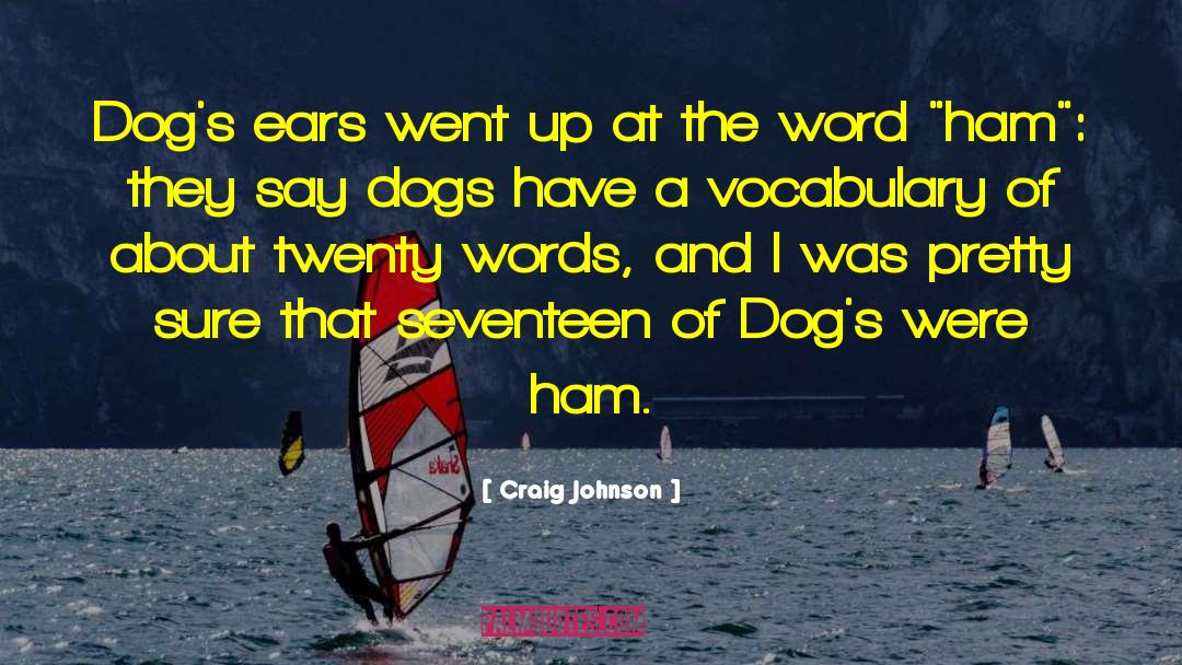 Pug Dogs quotes by Craig Johnson