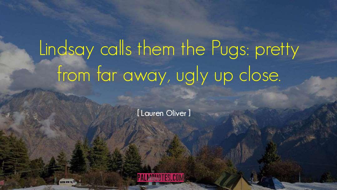 Pugs quotes by Lauren Oliver