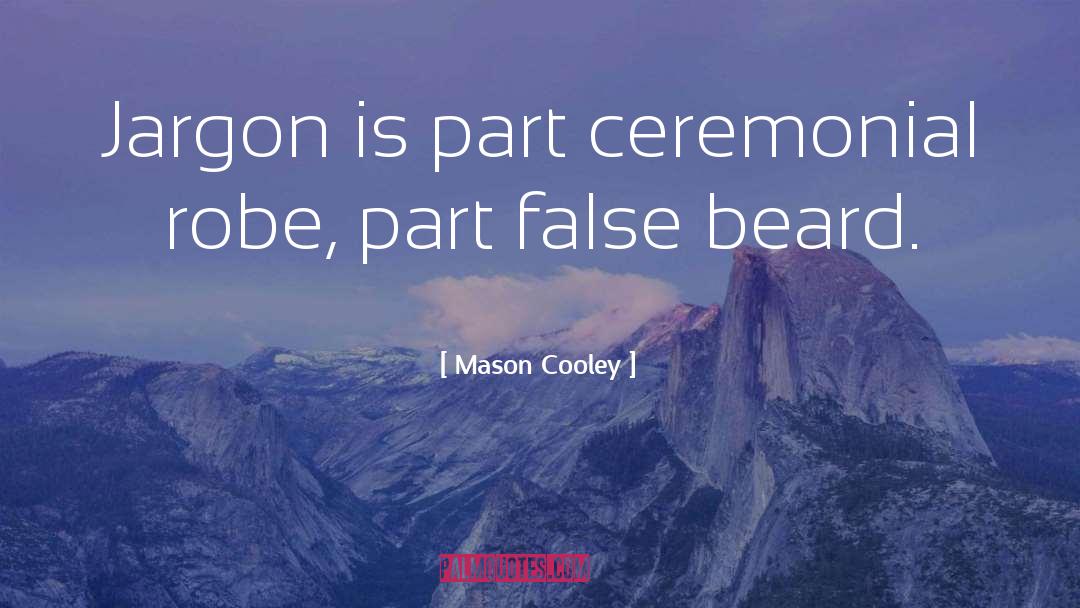 Puigdemont Mason quotes by Mason Cooley