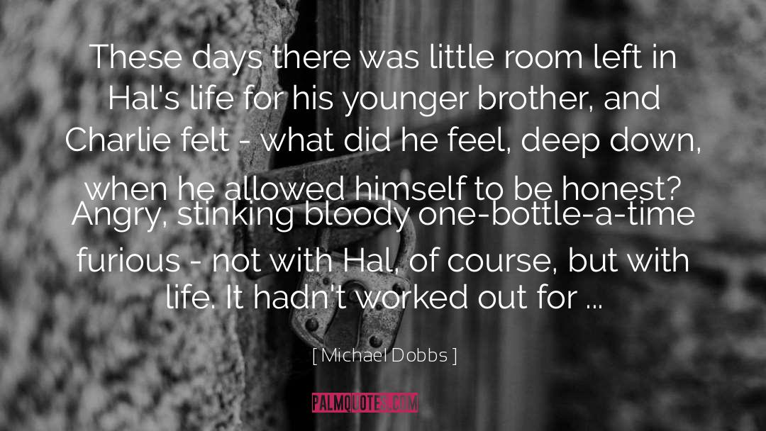 Puja Room quotes by Michael Dobbs