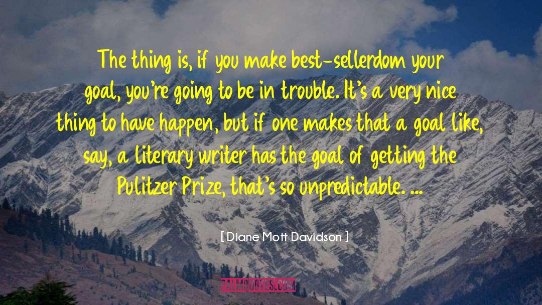 Pulitzer Prize Winner quotes by Diane Mott Davidson