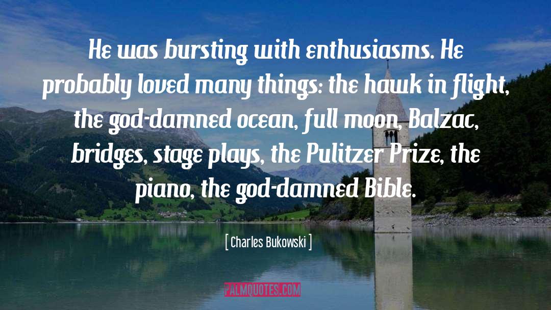 Pulitzer quotes by Charles Bukowski
