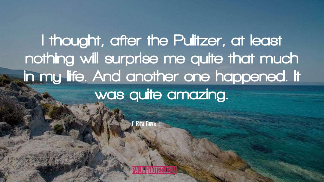Pulitzer quotes by Rita Dove