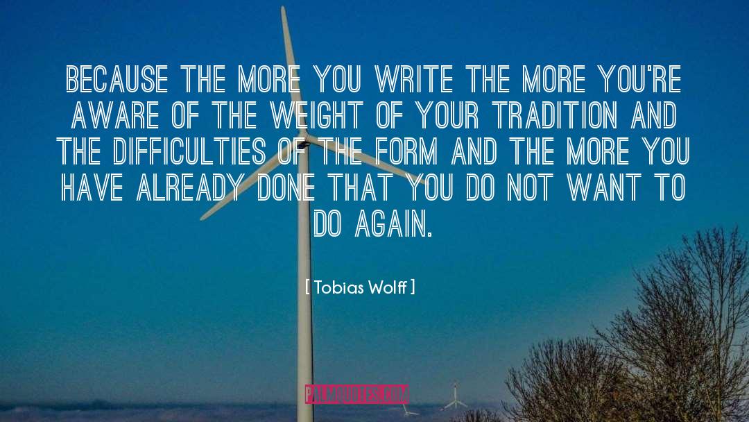 Pull Your Weight quotes by Tobias Wolff