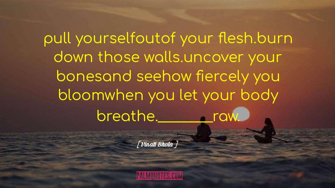 Pull Yourself quotes by Vinati Bhola