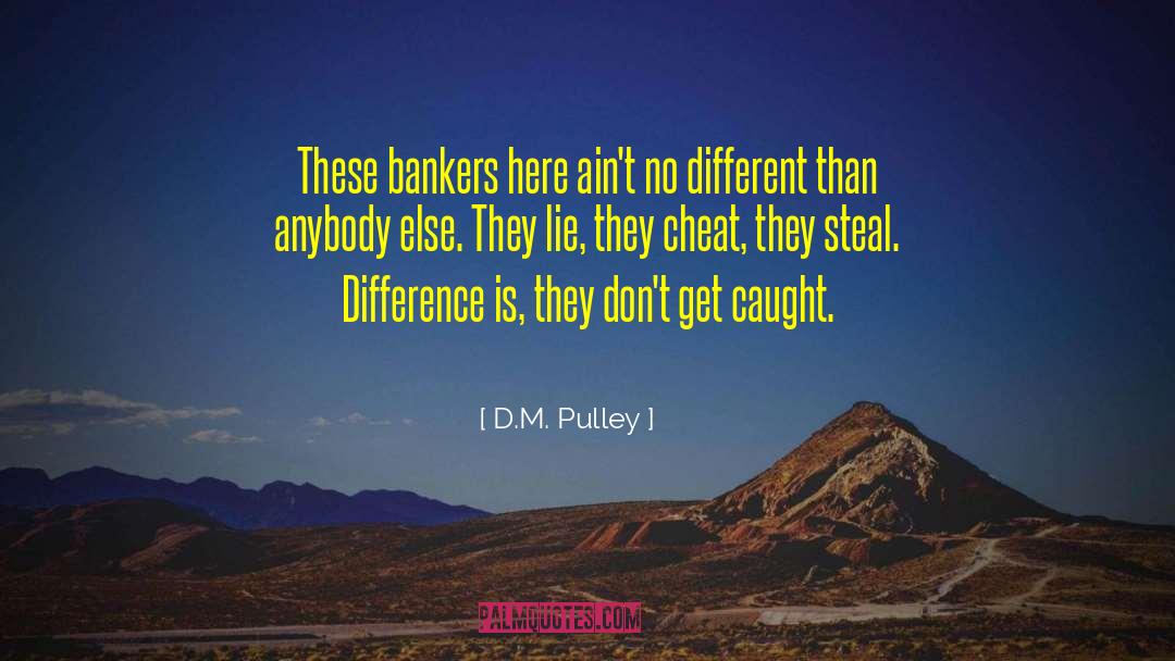 Pulley quotes by D.M. Pulley
