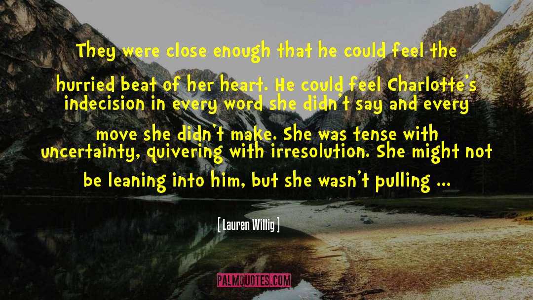 Pulling Away quotes by Lauren Willig