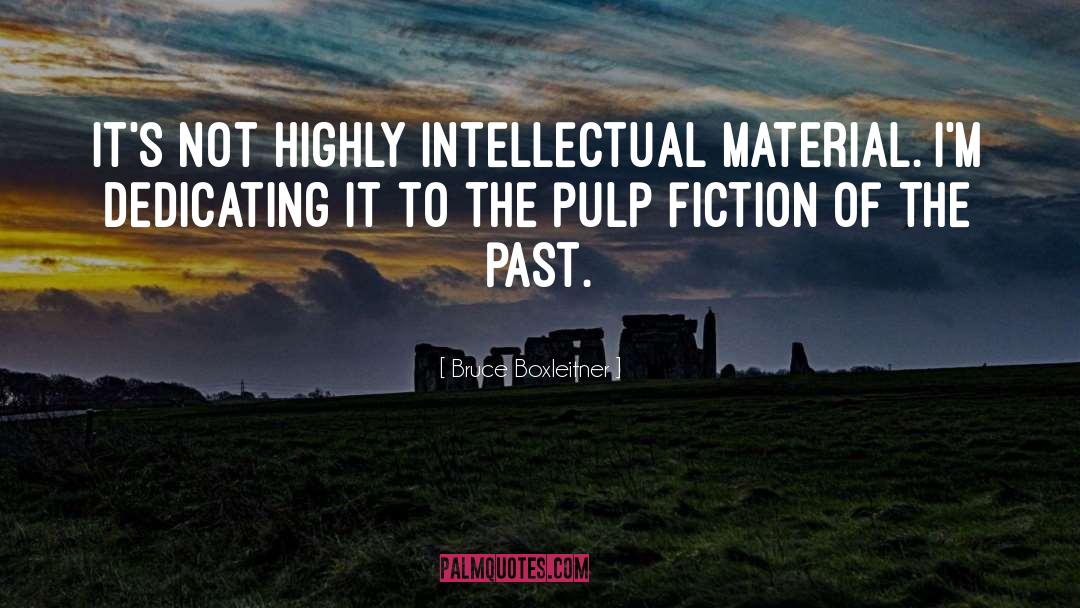 Pulp Fiction Amsterdam quotes by Bruce Boxleitner