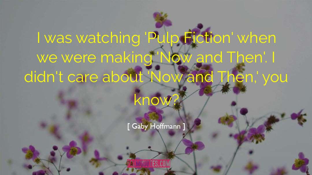 Pulp Fiction Amsterdam quotes by Gaby Hoffmann
