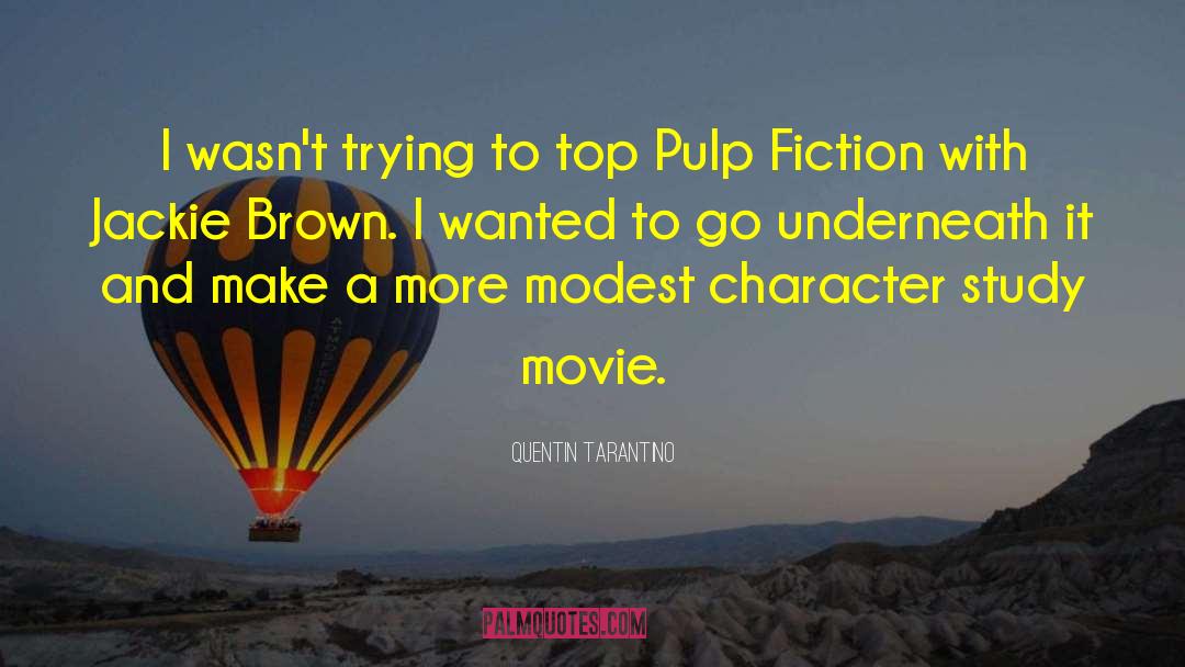 Pulp Fiction Quentin Tarantino quotes by Quentin Tarantino