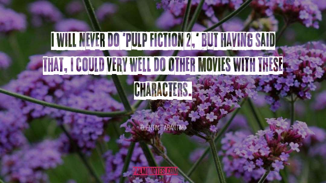Pulp Fiction quotes by Quentin Tarantino