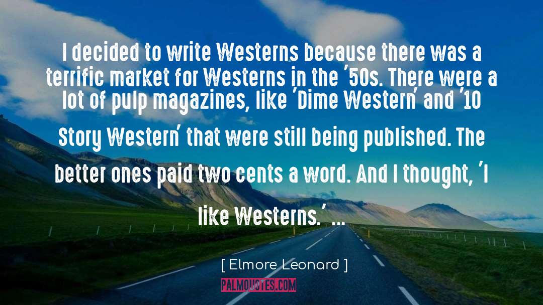 Pulp Magazines quotes by Elmore Leonard