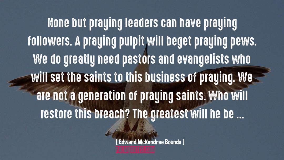 Pulpit quotes by Edward McKendree Bounds
