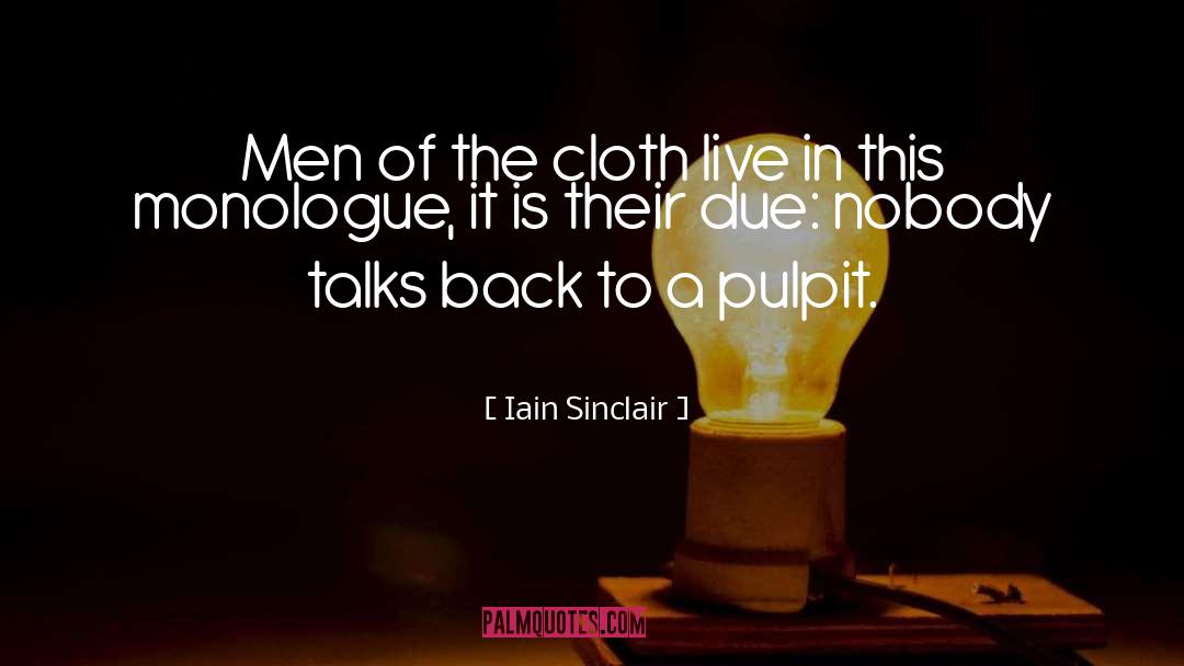 Pulpit quotes by Iain Sinclair