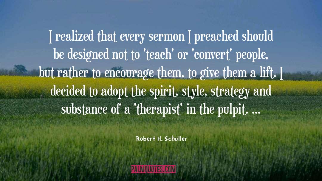 Pulpit quotes by Robert H. Schuller