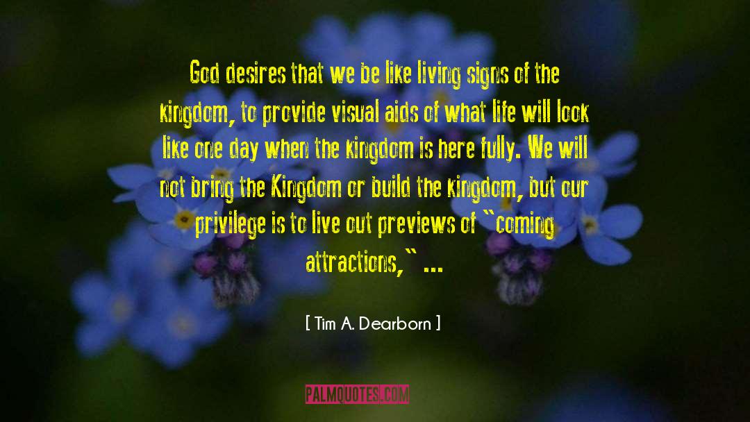 Pulse Of Life quotes by Tim A. Dearborn