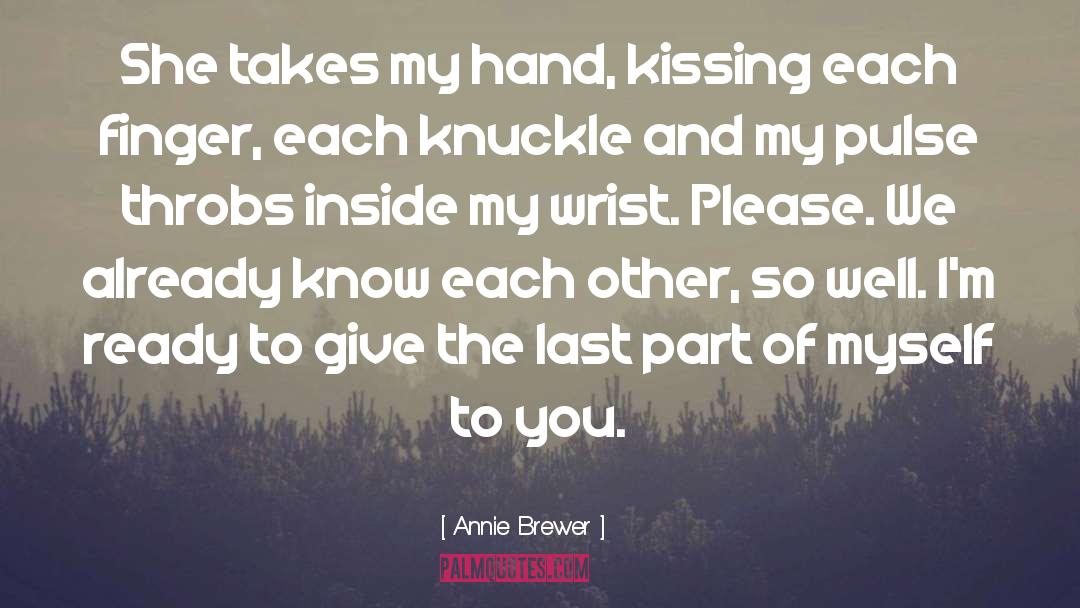 Pulse quotes by Annie Brewer