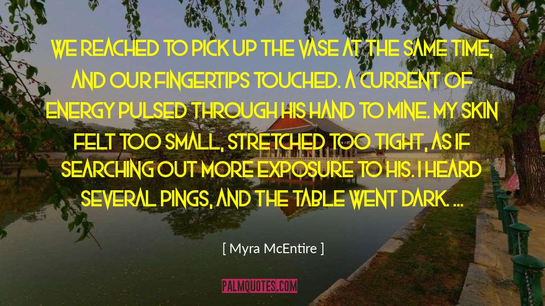 Pulsed quotes by Myra McEntire