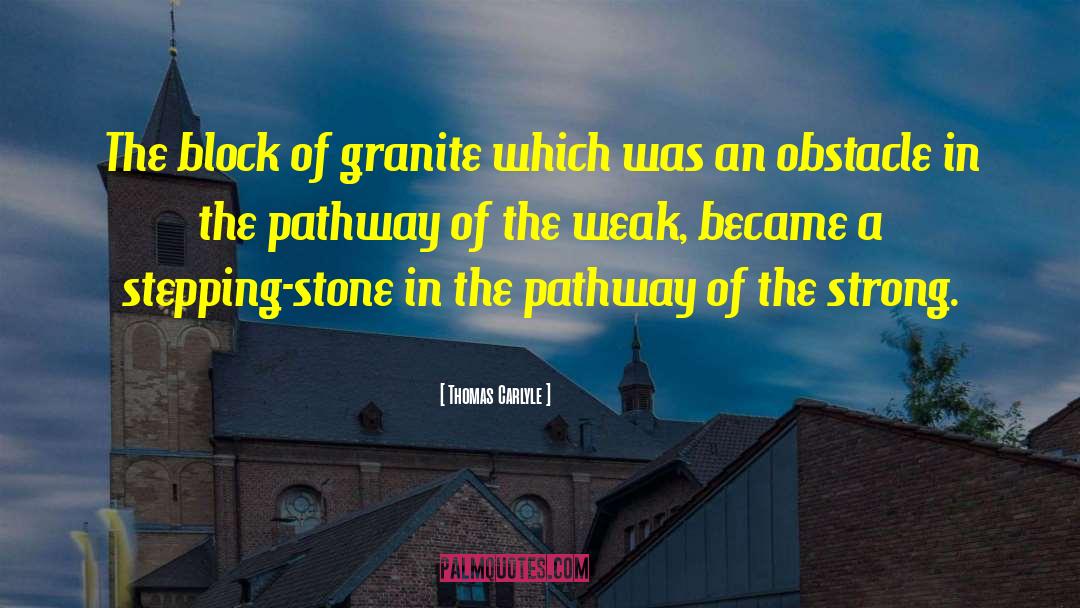 Pulverized Granite quotes by Thomas Carlyle