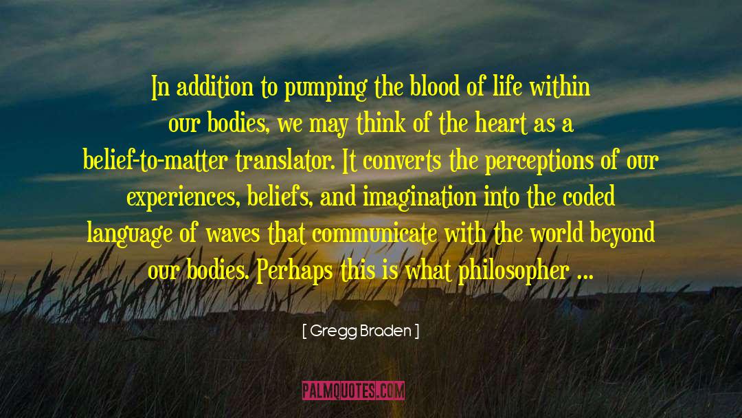 Pumping quotes by Gregg Braden