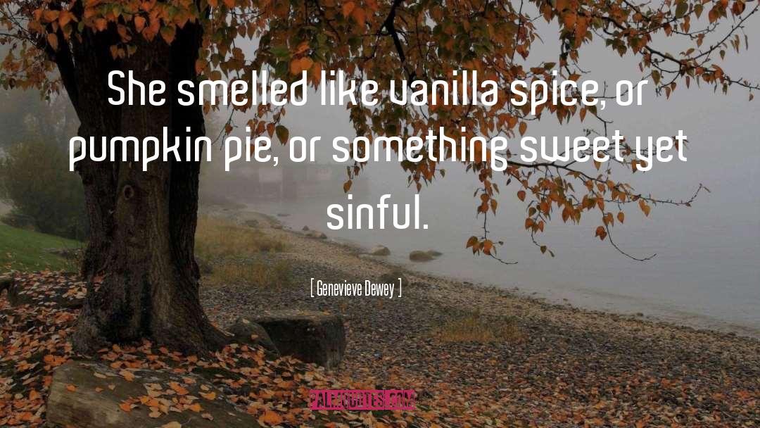 Pumpkin Pie quotes by Genevieve Dewey