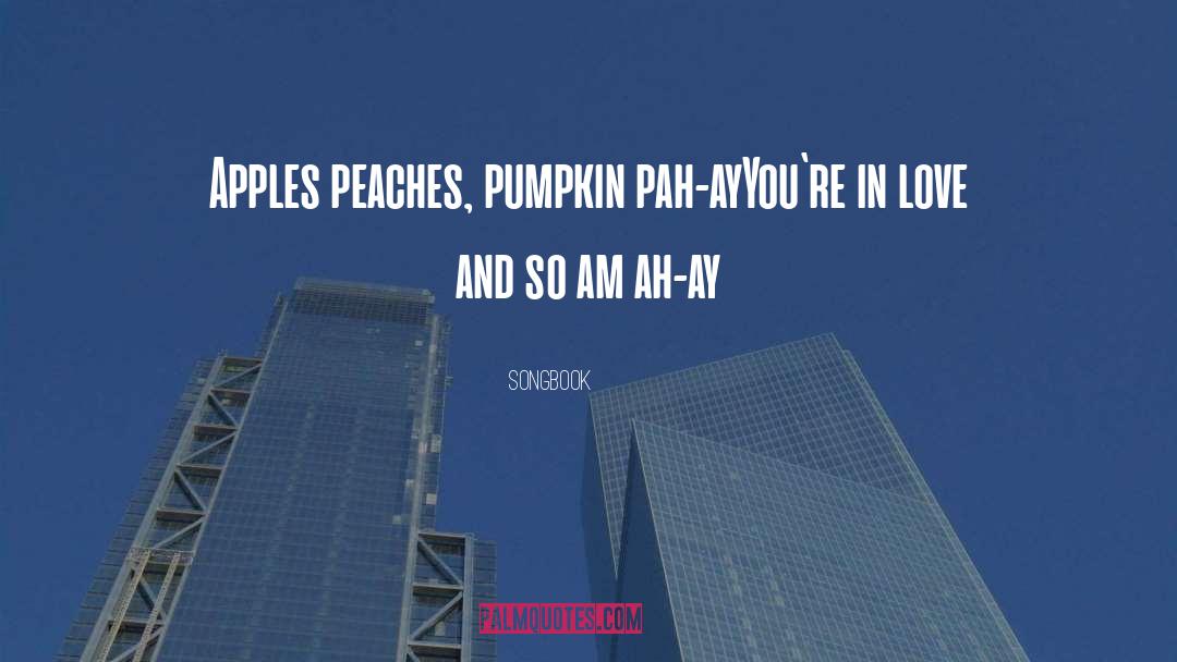 Pumpkin quotes by Songbook