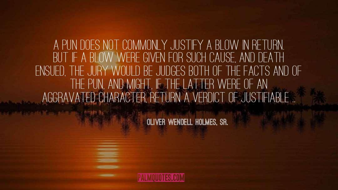 Pun quotes by Oliver Wendell Holmes, Sr.