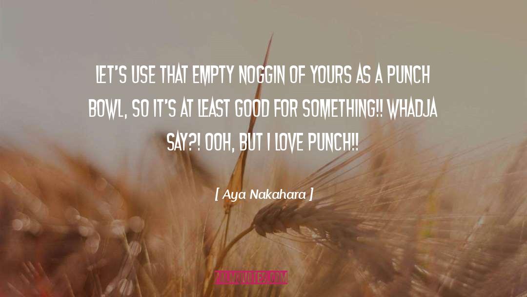 Punch quotes by Aya Nakahara