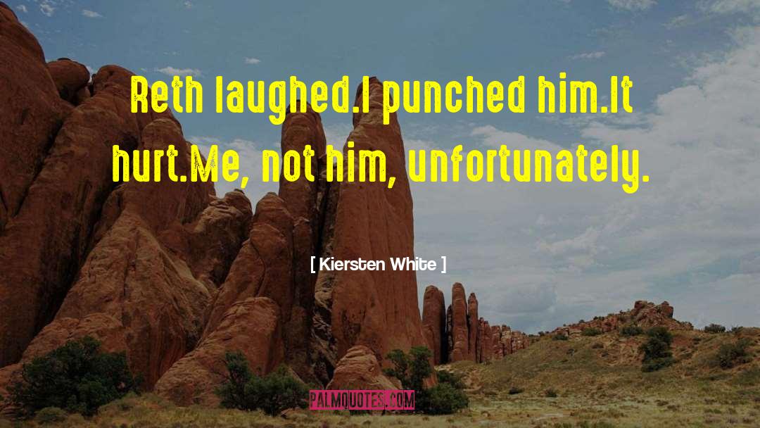 Punched quotes by Kiersten White