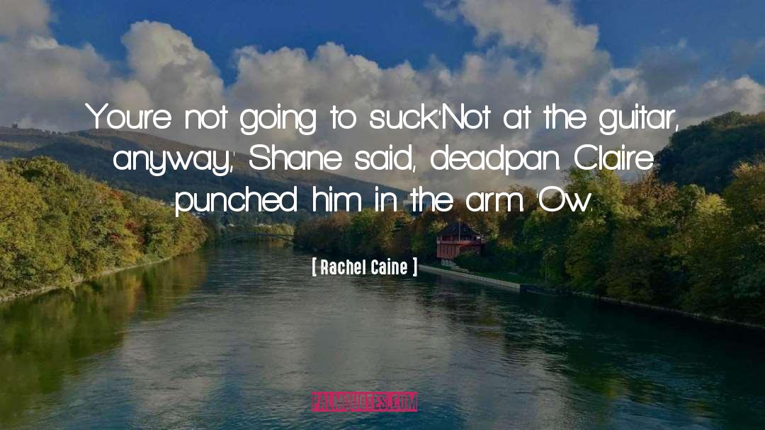 Punched quotes by Rachel Caine
