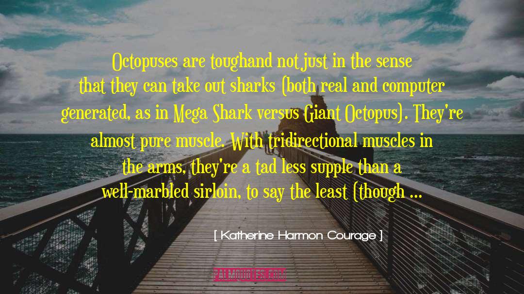 Punching A Shark quotes by Katherine Harmon Courage