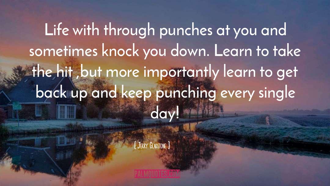 Punching quotes by Jerry Gladstone