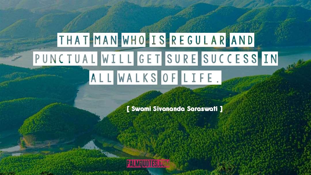 Punctuality quotes by Swami Sivananda Saraswati