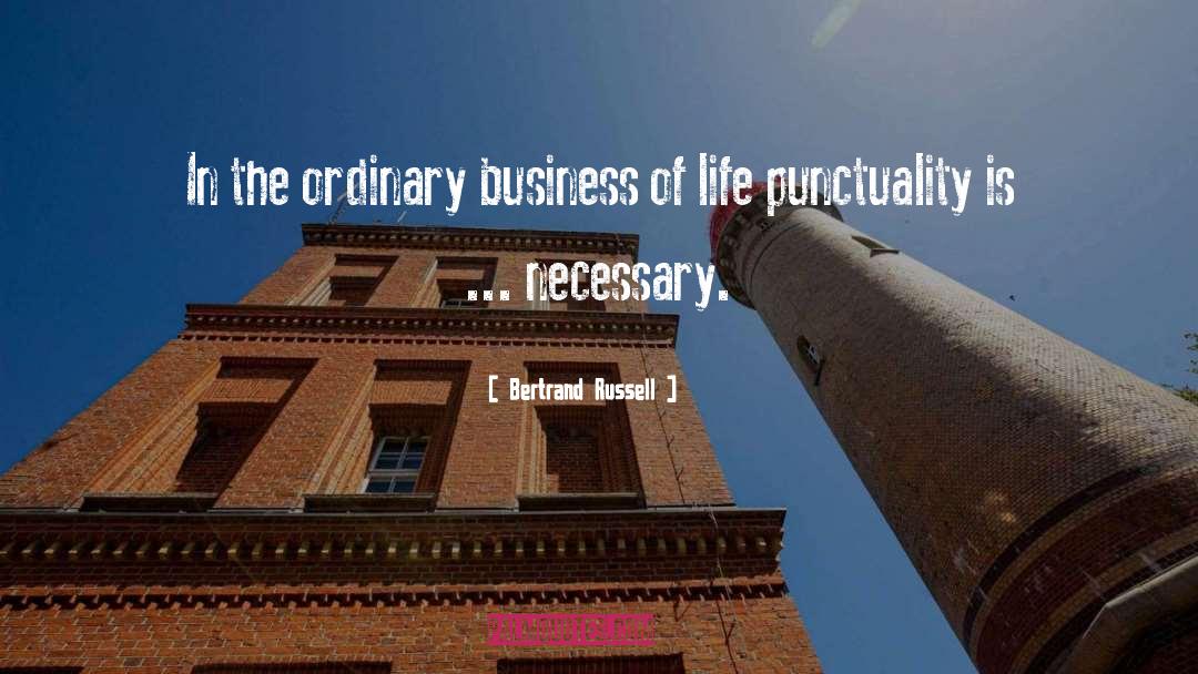 Punctuality quotes by Bertrand Russell