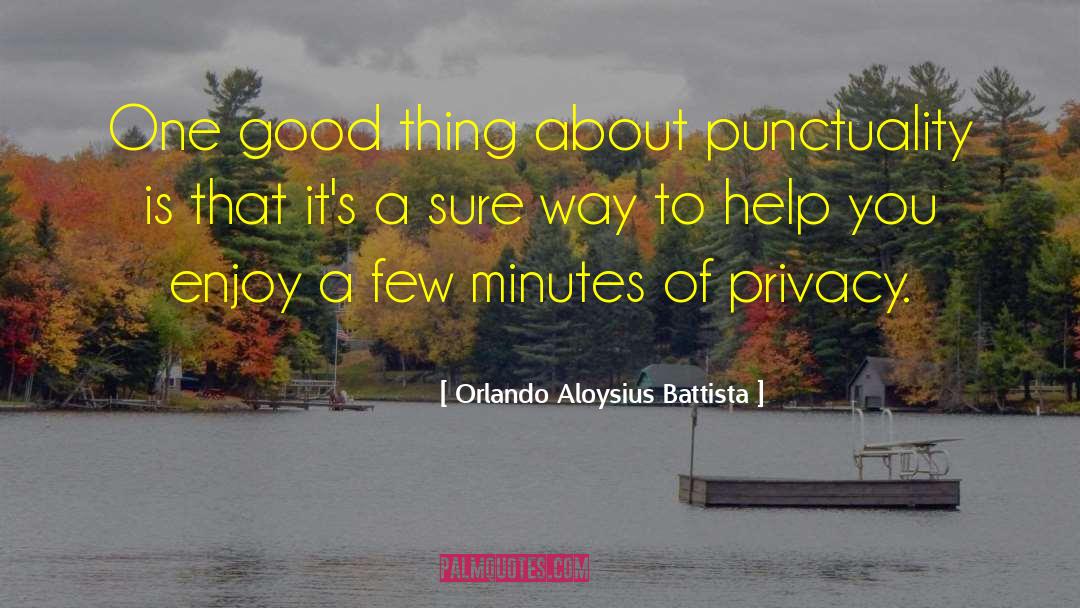 Punctuality quotes by Orlando Aloysius Battista