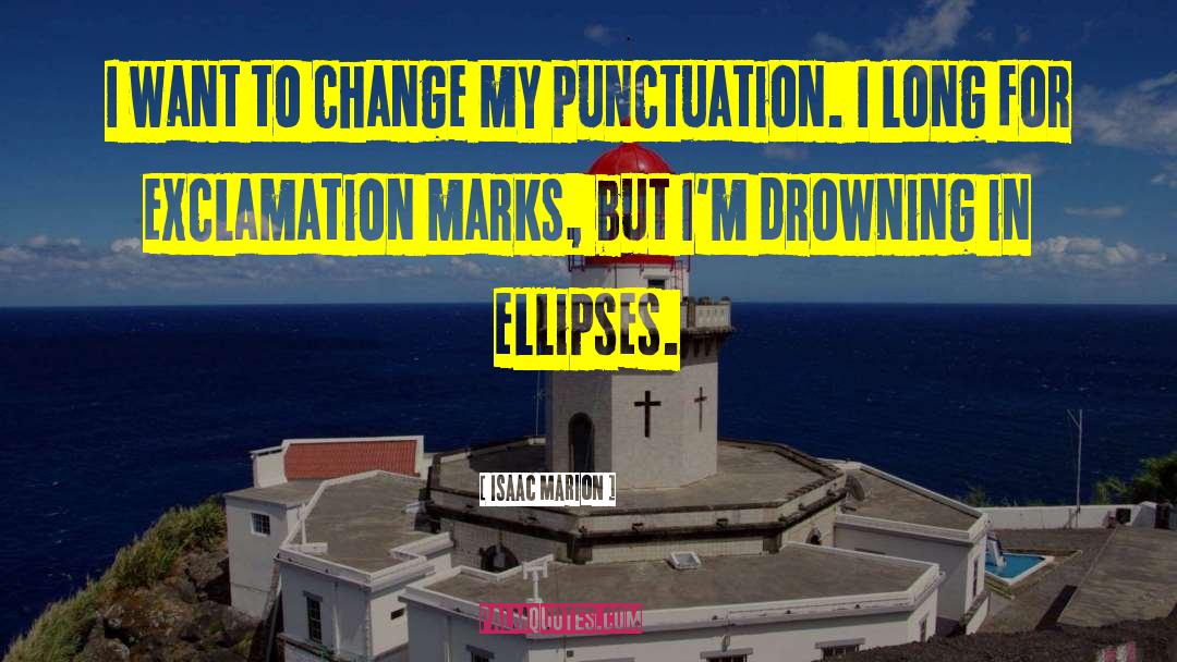 Punctuation Marks quotes by Isaac Marion