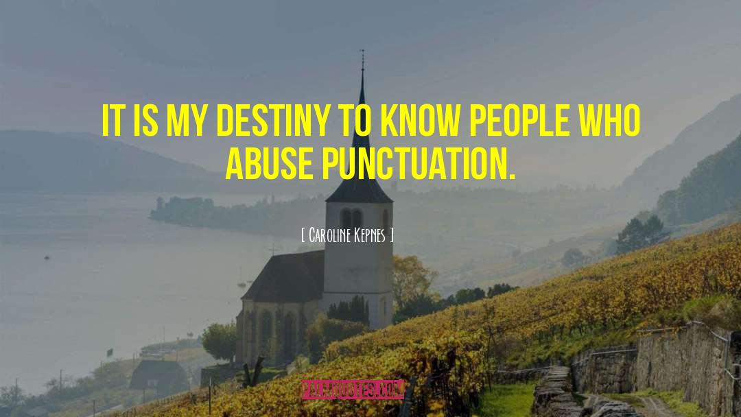 Punctuation quotes by Caroline Kepnes