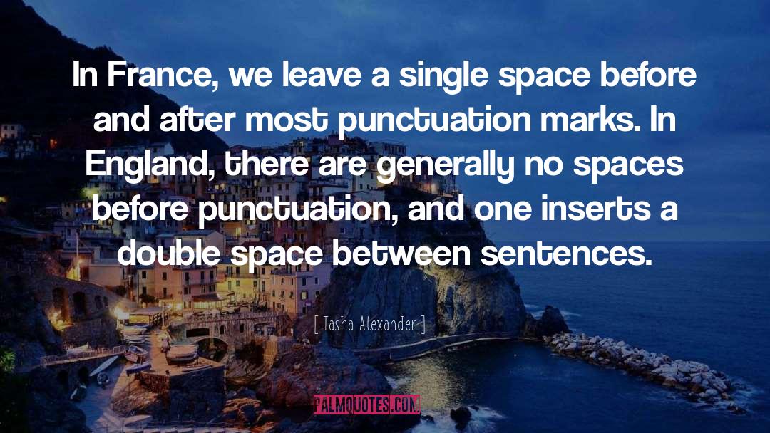 Punctuation quotes by Tasha Alexander