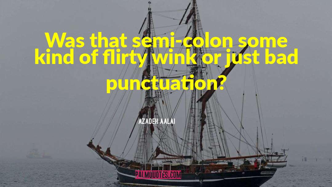 Punctuation quotes by Azadeh Aalai